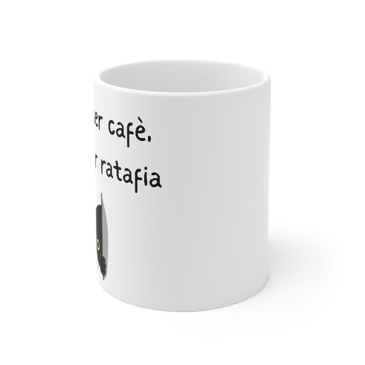 Tassa "Pot ser cafè, pot ser ratafia"
