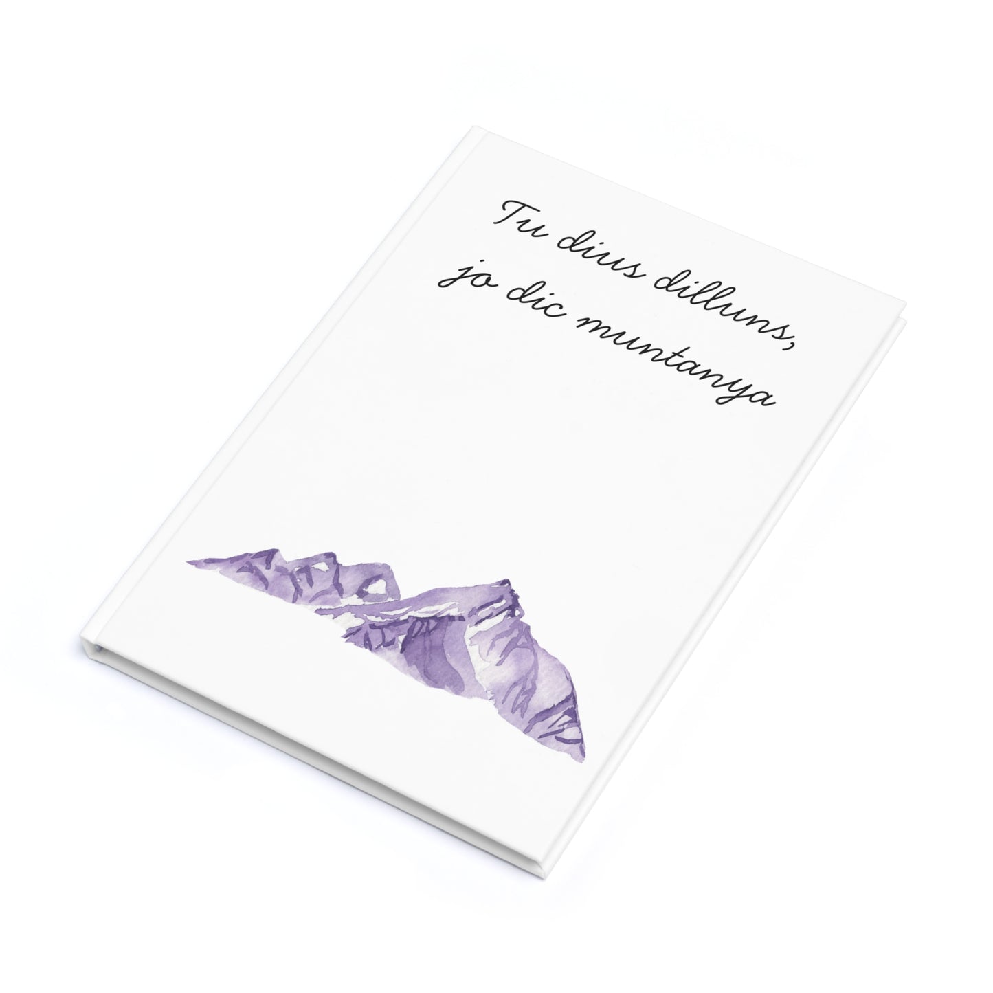 "Tu dius dilluns, jo dic muntanya"