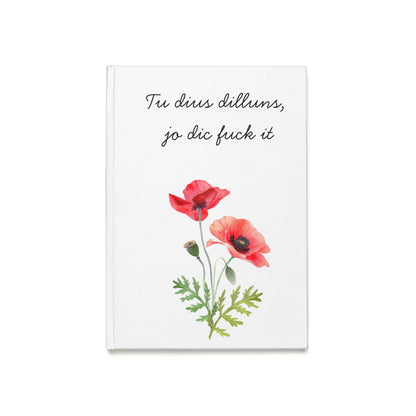 "Tu dius dilluns, jo dic fuck it"