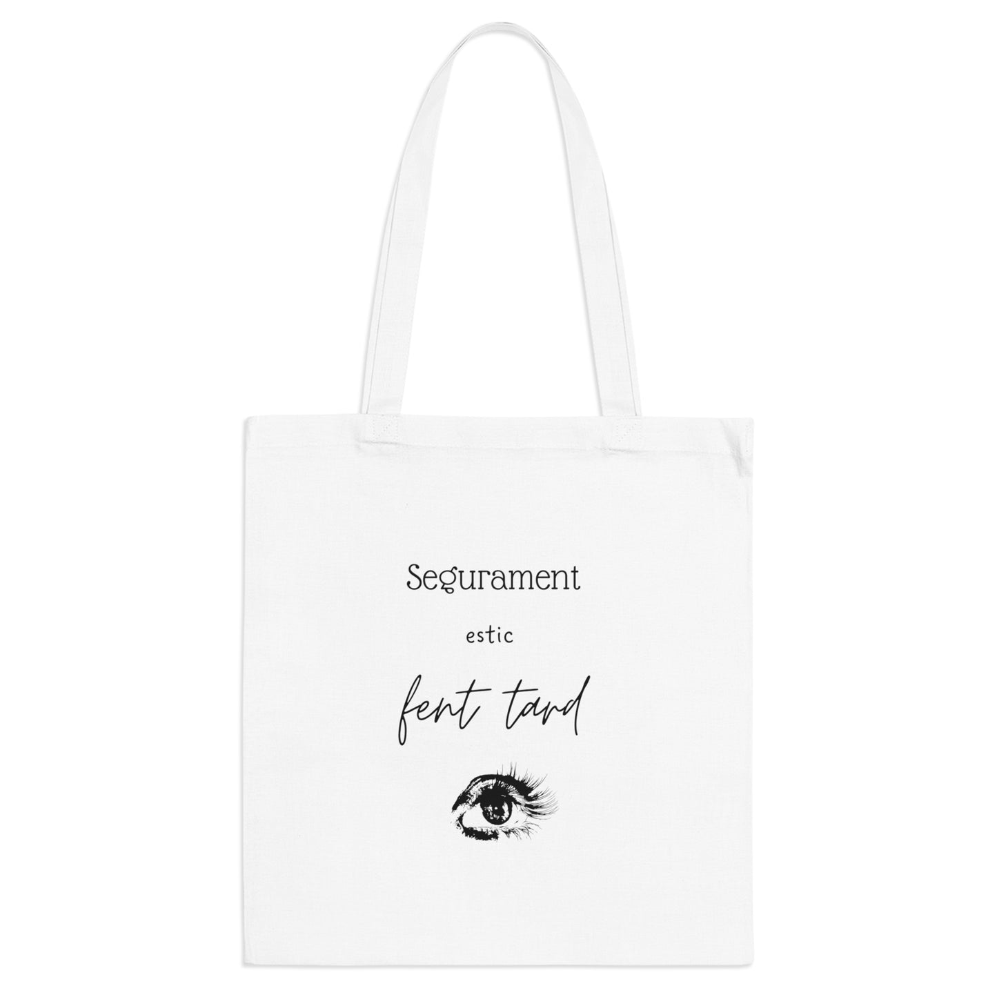 Tote bag "Segurament estic fent tard"