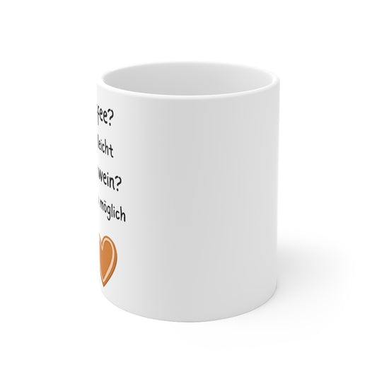 Tassa "Kaffee? Vielleicht. Glühwein? Auch möglich"