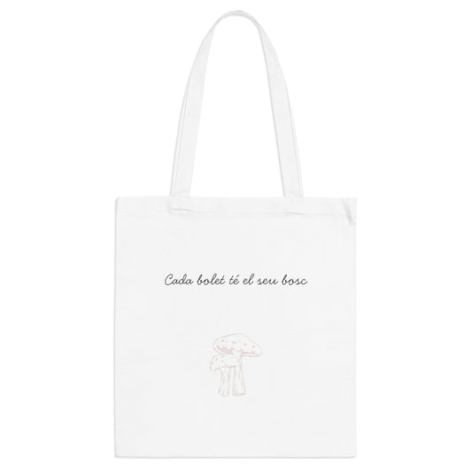 Tote bag "Cada bolet té el seu bosc"