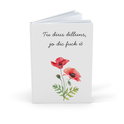 "Tu dius dilluns, jo dic fuck it"